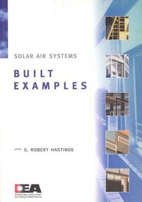Solar Air Systems - Built Examples -  Robert Hastings