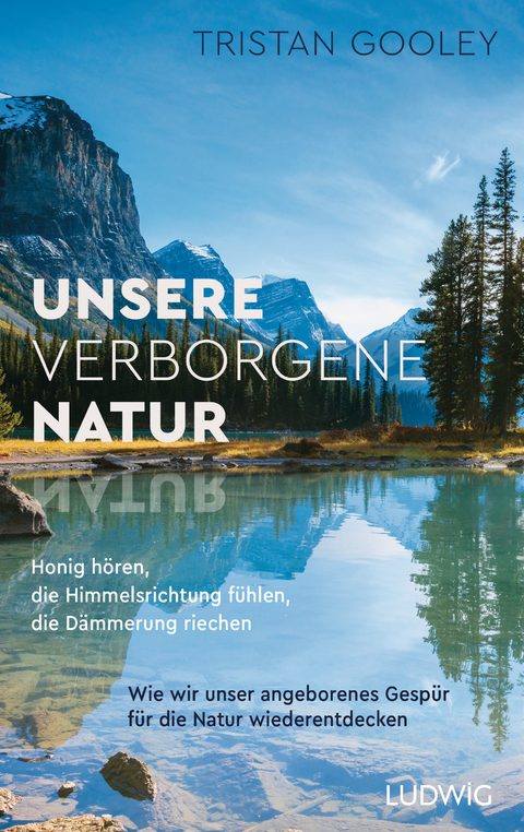 Unsere verborgene Natur - Tristan Gooley