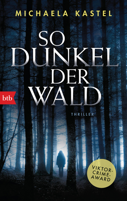 So dunkel der Wald - Michaela Kastel