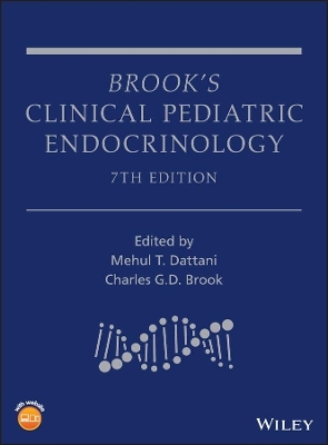 Brook's Clinical Pediatric Endocrinology - Mehul Dattani, Charles G. D. Brook