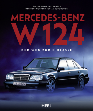 Mercedes-Benz W 124 - Heribert Hofner; Tobias Zoporowski; Stefan Commertz …