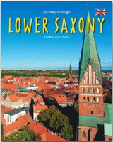 Journey through Lower Saxony - Reise durch Niedersachsen - Georg Schwikart