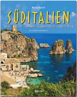 Reise durch Süditalien - Apulien - Basilikata - Kampanien - Kalabrien - Sizilien - Liparische Inseln - Herbert Taschler