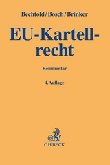 EU-Kartellrecht - Bechtold, Rainer; Bosch, Wolfgang; Brinker, Ingo; Hirsbrunner, Simon