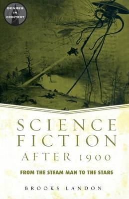 Science Fiction After 1900 -  Brooks Landon