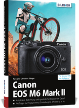 Canon EOS M6 Mark 2 - Kyra Sänger, Christian Sänger