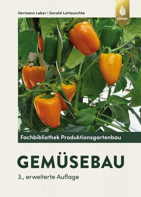 Gemüsebau - Hermann Laber, Gerald Lattauschke