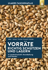 Vorräte richtig schützen und lagern - Cornel Adler, Stefan Kühne, Sara Preißel-Reckling, Sabine Prozell, Matthias Schöller