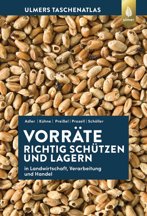 Vorräte richtig schützen und lagern - Cornel Adler, Stefan Kühne, Sara Preißel-Reckling, Sabine Prozell, Matthias Schöller