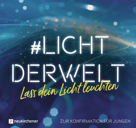 #lichtderwelt. Lass dein Licht leuchten - Ruth Atkinson