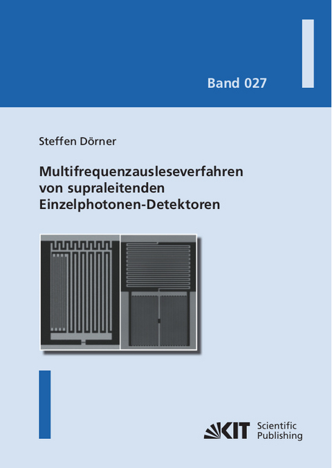 Multifrequenzausleseverfahren von supraleitenden Einzelphotonen-Detektoren - Steffen Dörner