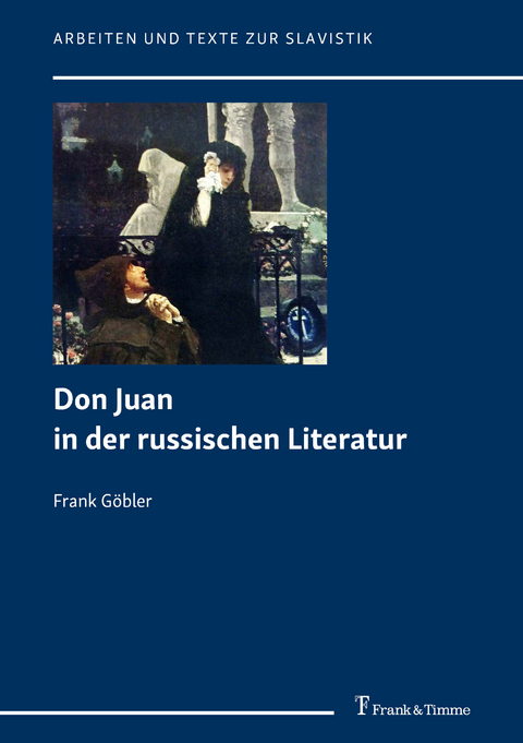 Don Juan in der russischen Literatur - Frank Göbler