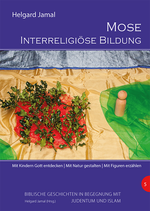 Mose - Interreligiöse Bildung - 