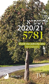 Durch das jüdische Jahr 5781- 2020/21 - Michelsohn, Paul; Adam, Paul Yuval