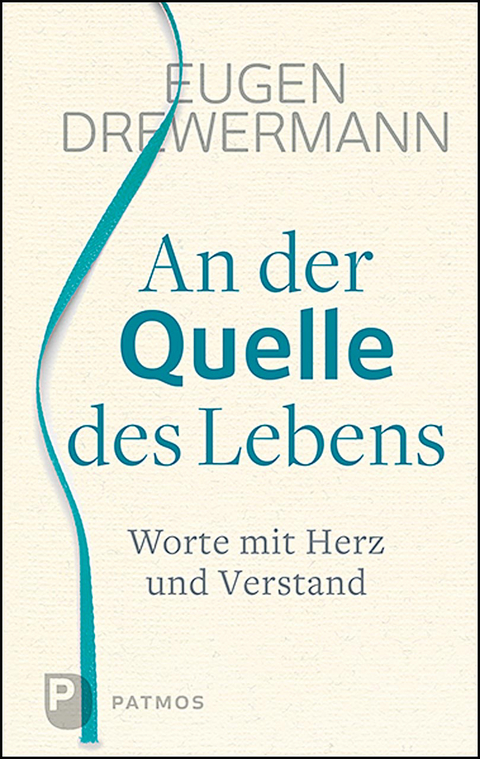 An der Quelle des Lebens - Eugen Drewermann