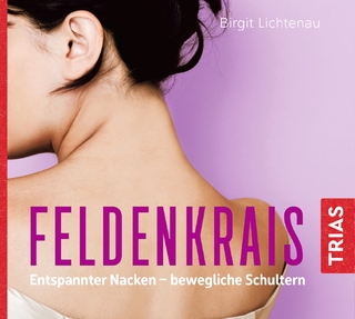 Feldenkrais: Entspannter Nacken - bewegliche Schultern (Hörbuch) - Birgit Lichtenau; Irina Salkow