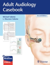 Adult Audiology Casebook - Valente, Michael; Valente, L.