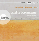 Jeder hat. Niemand darf. - Katja Riemann