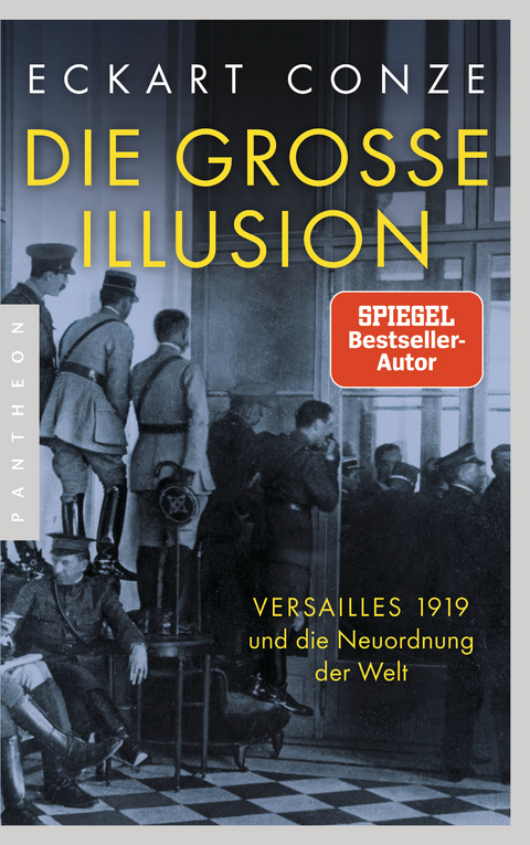 Die große Illusion - Eckart Conze