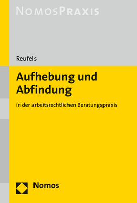 Aufhebung und Abfindung - Martin J. Reufels