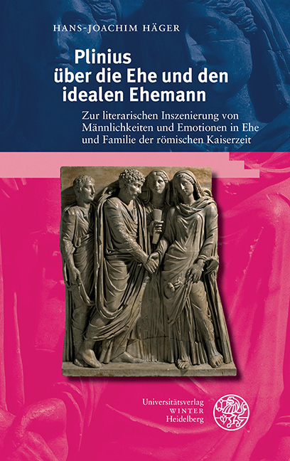 Plinius über die Ehe und den idealen Ehemann - Hans-Joachim Häger