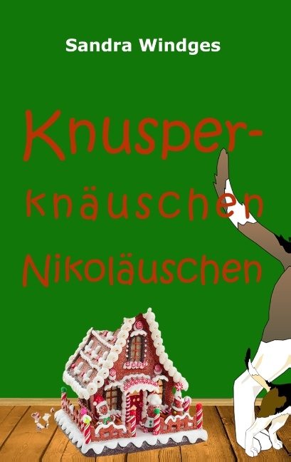 Knusperknäuschen Nikoläuschen - Sandra Windges