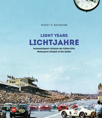 Lichtjahre / Light Years - Horst H. Baumann