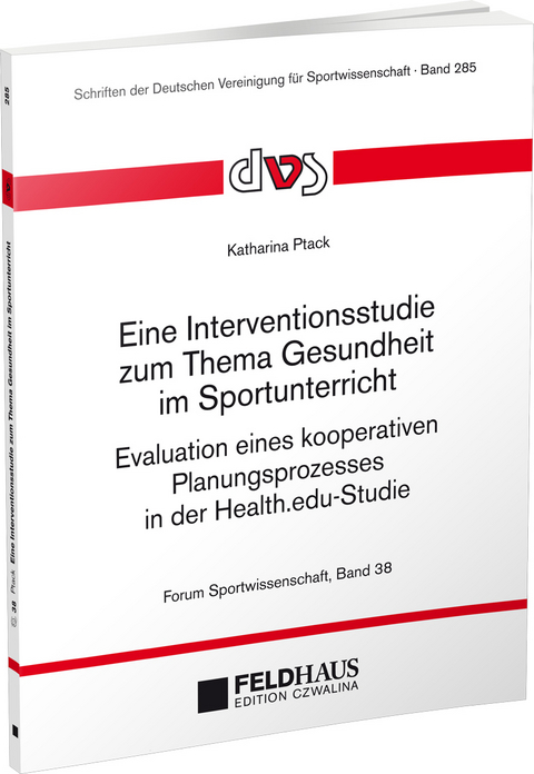 Eine Interventionsstudie zum Thema Gesundheit im Sportunterricht - Katharina Ptack