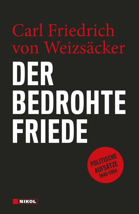 Der bedrohte Friede - Carl Friedrich von Weizsäcker