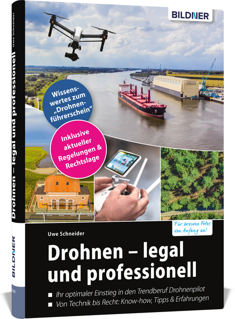 Drohnen - legal und professionell - Uwe Schneider