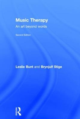 Music Therapy - UK) Bunt Leslie (University of West England, University of Bergen Brynjulf (The Grieg Academy  Norway) Stige