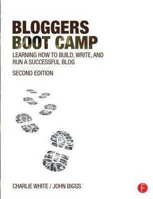 Bloggers Boot Camp -  Charlie White