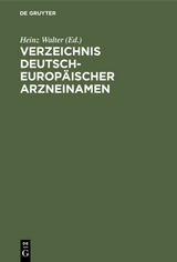 Verzeichnis Deutsch-Europäischer Arzneinamen - 