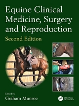 Equine Clinical Medicine, Surgery and Reproduction - Munroe, Graham