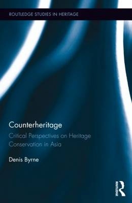 Counterheritage -  Denis Byrne