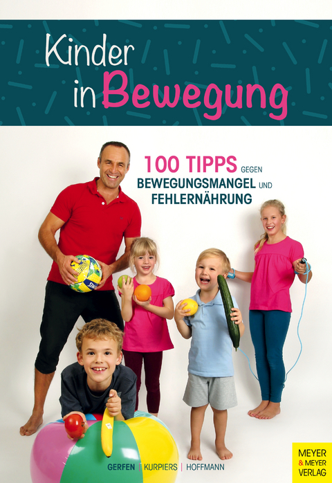 Kinder in Bewegung - Peter Gerfen, Nico Kurpiers, Brinja Hoffmann