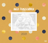 Unser Familienbuch 2021 - Bleier, Bianka; Gundlach, Martin