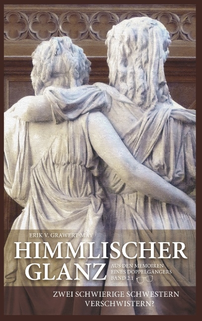 Himmlischer Glanz - Erik v. Grawert-May