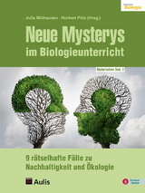 Neue Mysterys im Biologieunterricht - Julia Mülhausen, Norbert Pütz