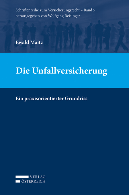 Die Unfallversicherung - Ewald Maitz