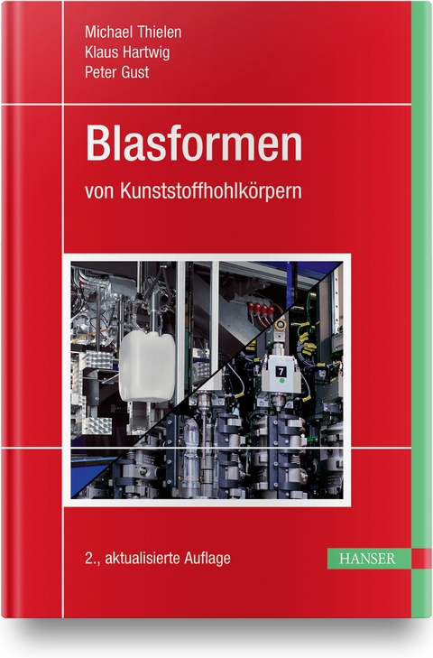 Blasformen - Michael Thielen, Peter Gust, Klaus Hartwig