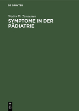 Symptome in der Pädiatrie - Walter W. Tunnessen