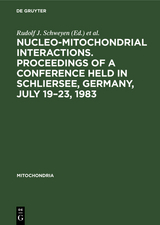 Nucleo-mitochondrial interactions. Proceedings of a conference held in Schliersee, Germany, July 19–23, 1983 - 