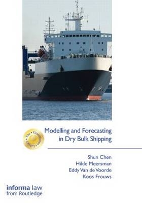 Modelling and Forecasting in Dry Bulk Shipping -  Shun Chen,  Koos Frouws,  Hilde Meersman,  Eddy Van de Voorde