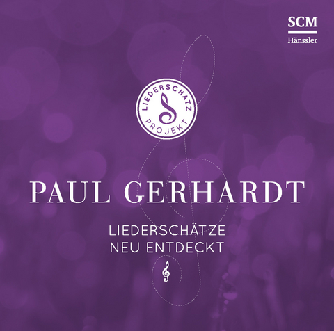 Paul Gerhardt - Das Liederschatz-Projekt