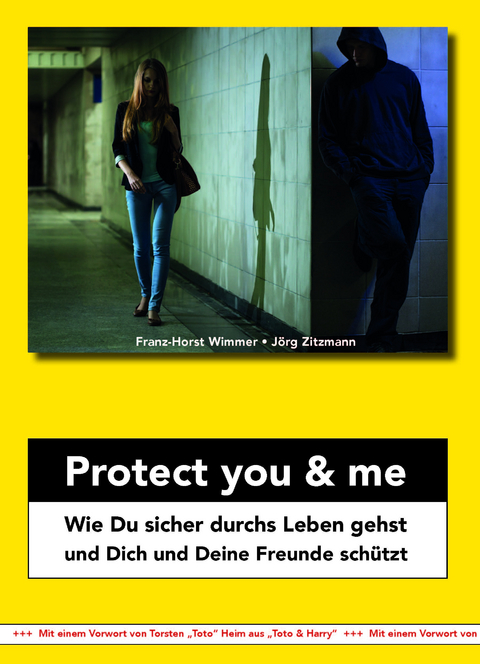 Protect you & me - Franz-Horst Wimmer, Jörg Zitzmann