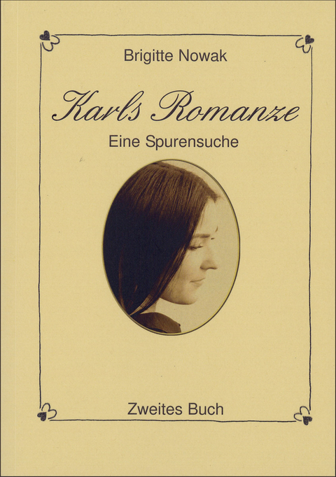 Karls Romanze. Zweites Buch - Brigitte Nowak