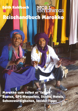 Reisehandbuch Marokko / Band 3: Reisehandbuch Marokko - Edith Kohlbach