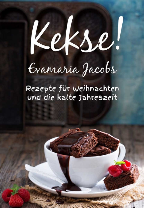 Kekse! - Evamaria Jacobs