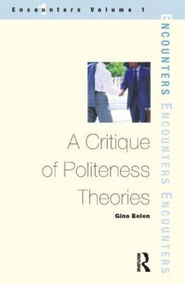 Critique of Politeness Theory -  Gino Eelen
